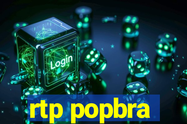 rtp popbra